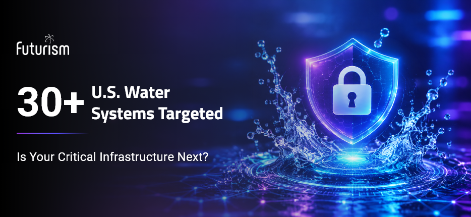 Recent Attacks on U.S. Water Systems Reveal OT Security Risks